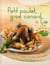 Petits poulets, gros canard & cie