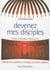 Devenez mes disciples : Manuel de catéchèse à l'usage des jeunes adultes