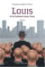 Louis et le bonheur pour tous