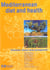 Mediterranean diet and health. current news and prospects