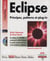 Eclipse - principes, patterns et plug-in