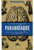 Le guide de poche du paranoïaque - pour mieux connaître ces maladies mentales qui vous guettent déjà