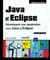 Java et eclipse - développez une application avec java et eclipse
