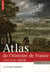 Atlas de l'histoire de france - la france moderne, xvi-xix siècle