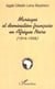 Mariages et dominination française en Afrique noire, 1916-1958