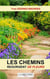 LES CHEMINS REGORGENT DE FLEURS