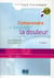 Comprendre et soulager la douleur 2e edition