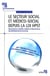 Le secteur social et médico-social depuis la loi HPST : Gouvernance, contrôle, création et financement des établissements et services