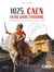 1025, Caen entre dans l'Histoire : Des origines à la fin de la guerre de Cent Ans (1453)