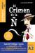 Leer en español : El Crimen de la N - Lecturas graduadas - A2