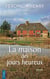 La maison des jours heureux