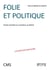 Folie et politique - santé mentale en mutation au Brésil