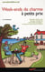 Week-ends de charme a petits prix