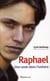 Raphaël - une route dans l'univers