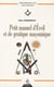 Petit manuel d'éveil et de pratique maçonnique