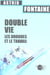 Double vie. les drogues et le travail