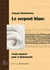 Le serpent blanc : conte musical pour 4 instruments