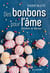 Des bonbons pour l'âme - cheminer en douceur