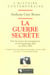 Guerre secrete (la) - le rempart des mensonges - integrale