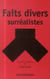 Faits divers surréalistes