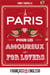 Paris pour les amoureux : Paris for lovers