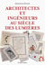 Architectes et ingenieurs au siecle des lumieres