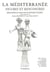La méditerranée : figures et rencontres - identité et dialogue interculturel