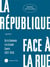 La République face à la rue Tome 1 : de la comune à la guerre(1871-1914)