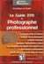 Le guide 2010 du photographe professionnel