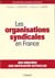 Orga syndicale en france