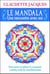 Le mandala - une rencontre avec soi