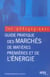Guide pratique des marches de matieres premieres et de l'energie
