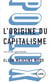 L'origine du capitalisme - une étude approfondie