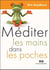 Méditer les mains dans les poches
