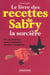 Les recettes de sabri la sorciere
