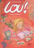 Lou ! Tome 1 - journal intime