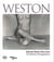 Weston : Edward, Brett, Cole, Cara a dynasty of photographers