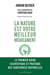 La nature est votre meilleur médicament - le premier guide scientifique et pratique des substances naturelles