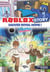 Roblox Story Tome 1 : Sauver Royal Home !