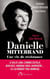 Danielle Mitterand, une vie de résistance