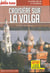 Carnet de voyage : croisière sur la Volga (édition 2017)