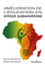 Amélioration de l'éducation en Afrique subsaharienne : Mieux répondre aux besoins des acteurs locaux