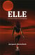 Elle : Nouvelle érotique en sept épisodes