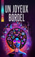 Un joyeux bordel