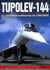 Tupolev-144 : Le concurrent malheureux du Concorde