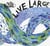 Live large