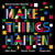 Make Things Happen