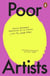 The white pube poor artists
