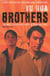Brothers