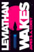 Expanse Tome 1 : leviathan wakes